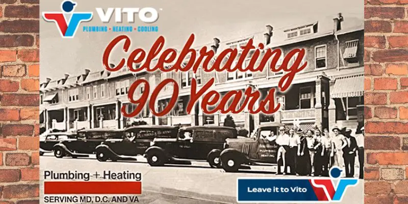This summer Vito Services Turns 90! Since 1934, Vito has serviced most all homes and business in the Maryland, DC and Northern Virginia areas. Celebrating 90 Years At Vito 1